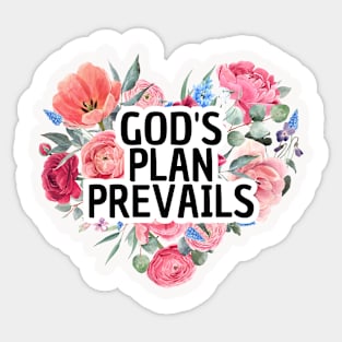 God's Plan Prevails - Gifts with Christian quotes Sticker